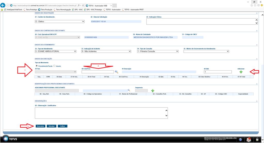 3 = Dados do procedimento 4= código do procedimento 5 = clicar em adicionar para adicionar o procedimento a guia, caso esta possua mais que um procedimento basta repetir o processo.