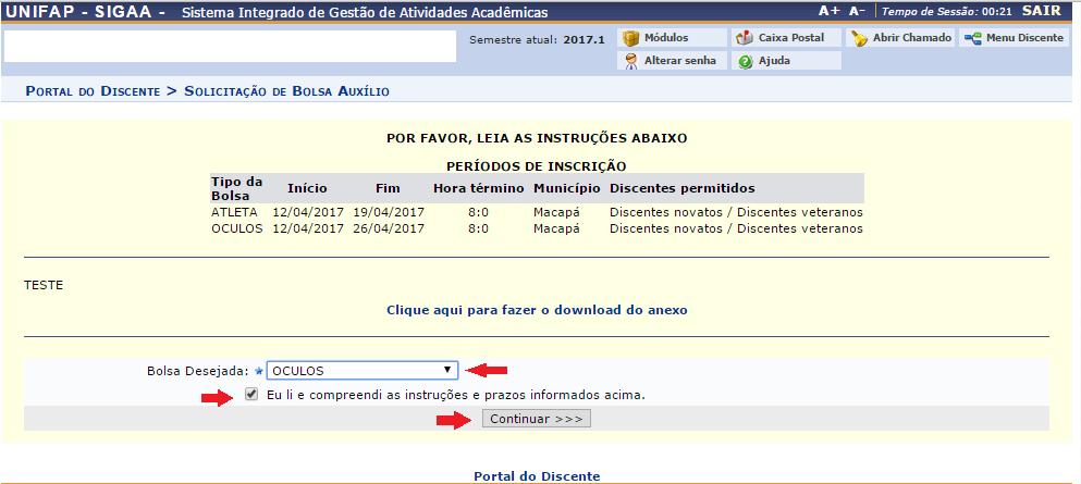 SOLICITAÇÃO DE BOLSA AUXÍLIO, o usuário deverá verificar os auxílios disponíveis para inscrição, escolher o