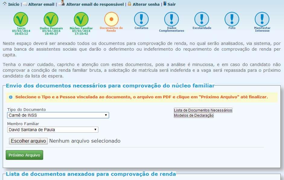 No passo seguinte, devem ser enviados os documentos para comprovação de renda de cada um dos familiares incluídos na tabela do passo anterior.