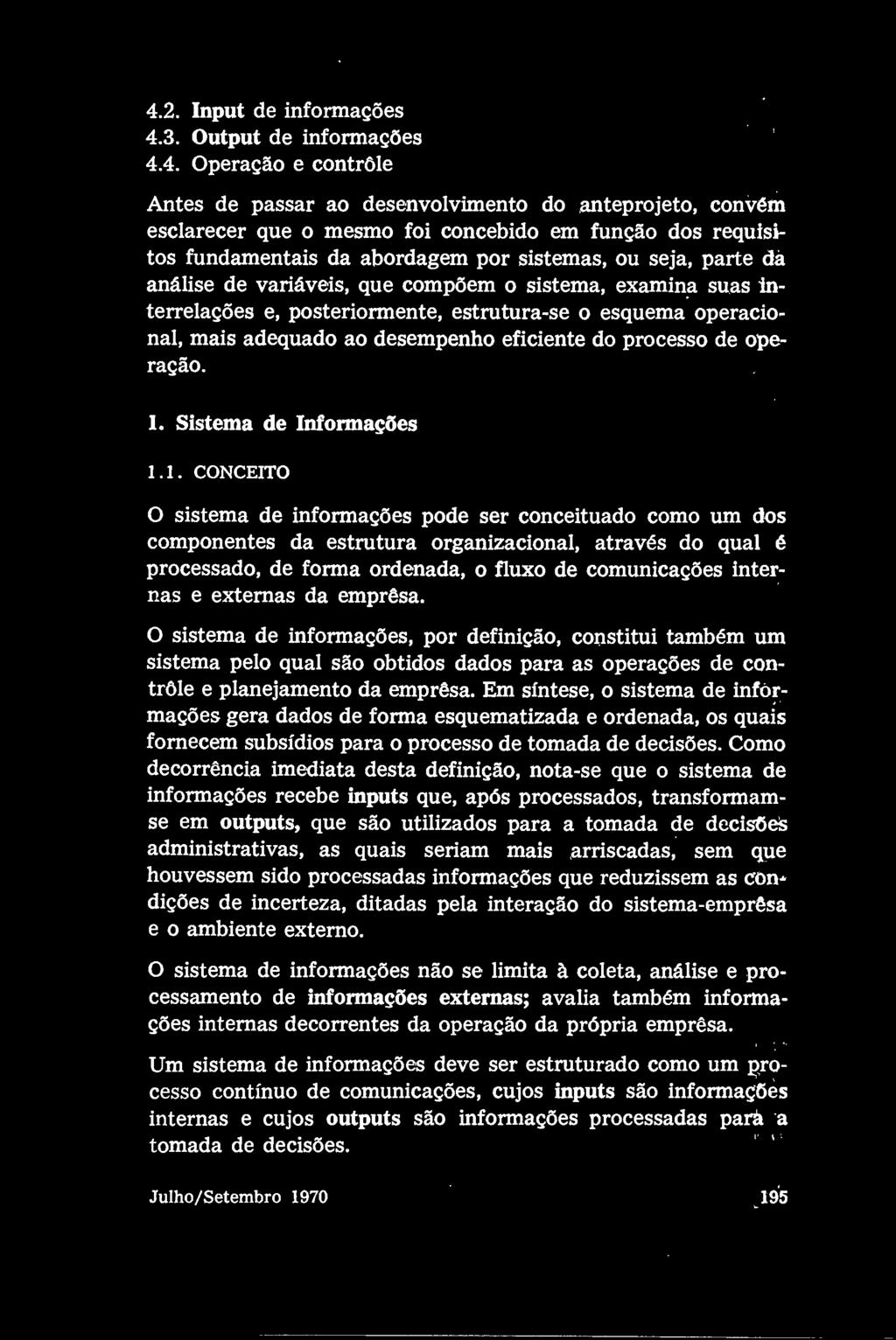 ao desempenho eficiente do processo de operação. I. Sistema de Informações 1.