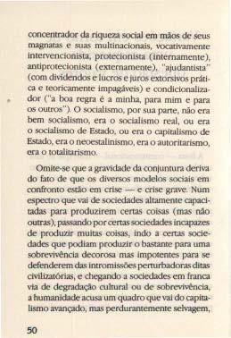 concentrador da riqueza social em mãos de seus magnatas e suas multinacionais, vocativamente intervencionista, protecionista (internamente), antiprotecionista (externamente), "ajudantista" (com