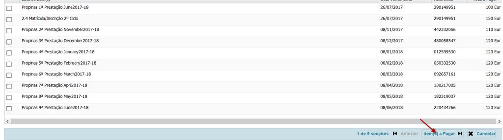 6) Seleccionar os itens a pagar (taxa de inscrição e 1ª prestação de