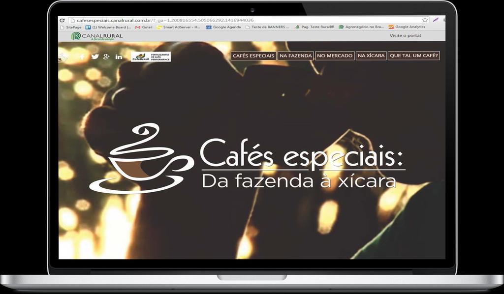 Clique na imagem e viste a página especial PUBLICIDADE NATIVA PORTAL CANAL RURAL Café Especiais: Da Fazenda a Xícara.