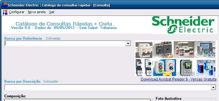 Utilização e Dicas 1 2 3 4 5 6 7 Interface padrão do CRETA 1. Realiza a busca de informações através do código do produto Schneider.