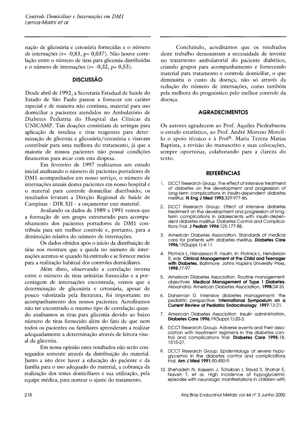 nação de glicosúria e cetonúria fornecidas e o número de internações (r= -0,83, p= 0,037).