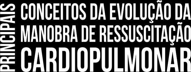 circulação; Realizar as compressões torácicas; Desobstruir as vias aéreas; Iniciar respiração artificial de resgate; Identificar quando