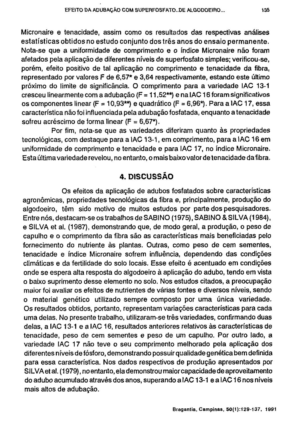 Micronaíre e tenacidade, assim como os resultados das respectivas análises estatísticas obtidos no estudo conjunto dos três anos do ensaio permanente.