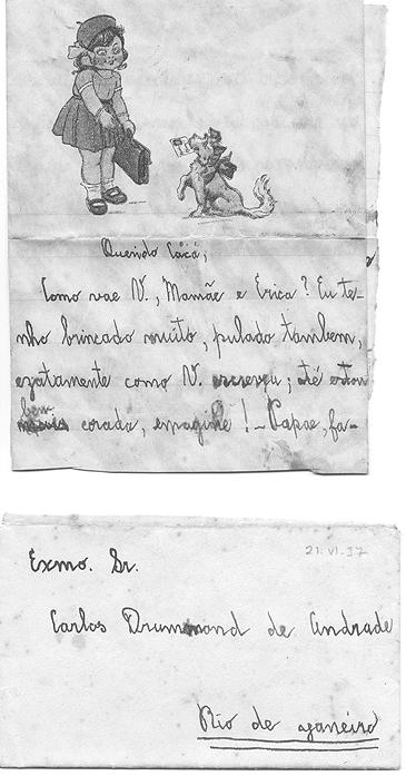 8. Pilar, a destinatária, recebeu um cartão-postal. Nesse gênero textual, o remetente A) coloca o próprio endereço no lado direito do cartão. B) é único, assim como o a pessoa a quem se destina.