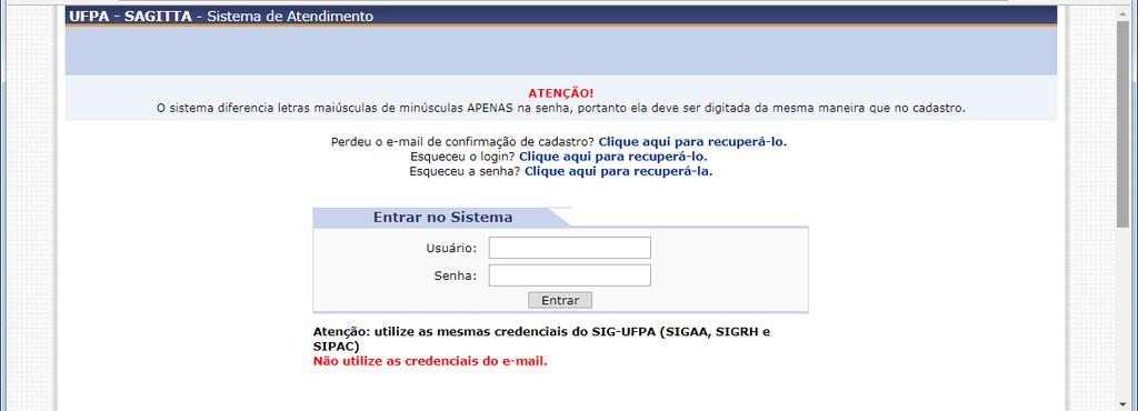 usuário e senha utilizados no referido sistema. Após preencher os campos, basta clicar no botão Entrar (ver Figura 2). Figura 2 1.3.