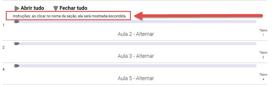 Mostrar instruções: Define se as instruções do formato de curso serão mostradas ou não.