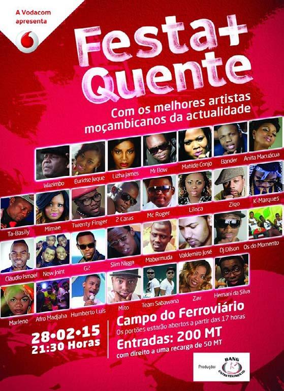 + QUENTE with the best Mozambican Artists. The concert will be held this Saturday the 28th @ 21h30.