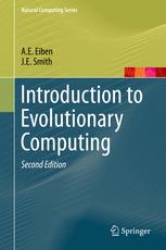 Introduction to Evolutionary Computing (2 nd Edition).