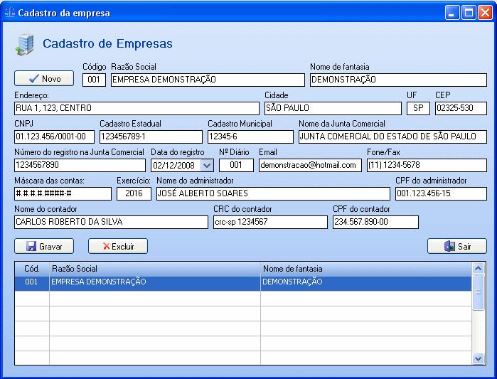 Cadastro da Empresa Para incluir uma nova empresa no sistema é necessário efetuar o seu cadastro, para isso, acesse no menu as opções Cadastros >> Empresas, e informe os dados da mesma conforme