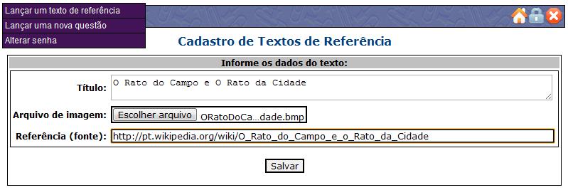 9 texto de referência. Embora o termo usado para o cadastro seja um texto, o termo mais indicado seria uma figura, uma vez que o texto deve ser informado para o sistema no formato de uma imagem.