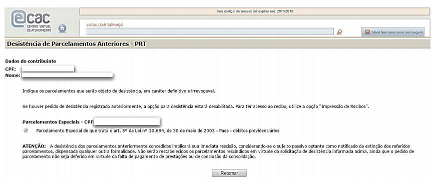 Passo 05 Passo 06 Passo 07 A funcionalidade de Desistência de Parcelamentos Anteriores deve ser usada tanto para os