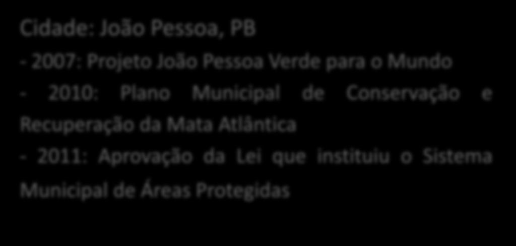 Exemplo: Referência em Áreas Protegidas Cidade: João Pessoa, PB