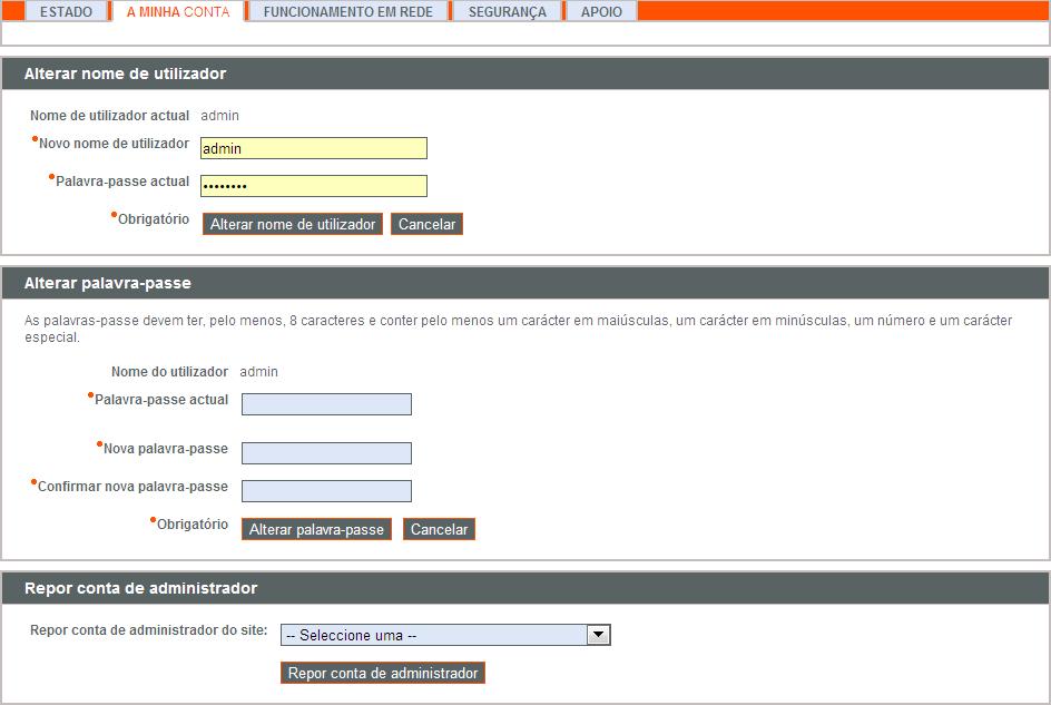 Minha conta Neste site pode alterar o nome de utilizador e a palavra-passe de administrador.