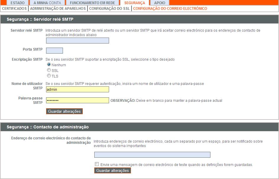 Segurança > Configuração do e-mail Configure o seu servidor de relé SMTP e defina um ou mais