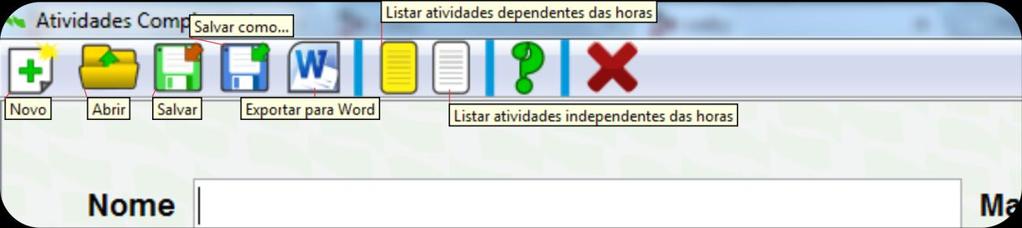 5 Menu: Colocando o mouse sobre os icones irá aparecer sua função. Novo: O programa apaga todas as informações em execução para começar do zero.