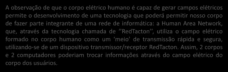 APLICAÇÕES DO CAMPO ELÉTRICO Imagem: SEE-PE, redesenhado a partir de imagem de Autor Desconhecido.