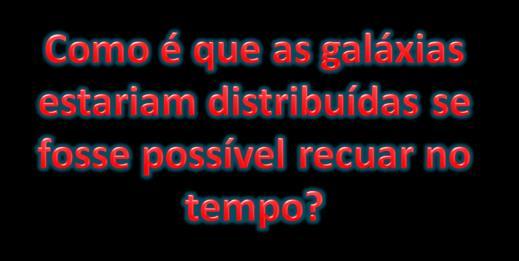 18 Segundo a teoria do Big Bang, toda a matéria e