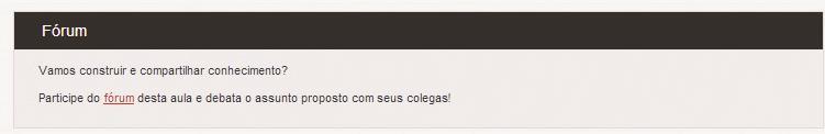 2. Recursos e ferramentas 2.1 Fórum O fórum é uma ferramenta de interação entre os usuários de uma rede.