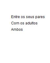 deficiência possam comunicar, nomeadamente com adultos e entre os seus pares.