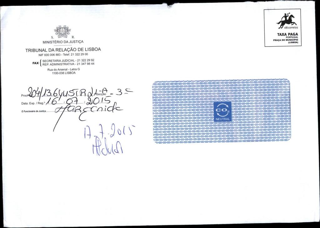 ctt correios S. R. MINISTÉRIO DA JUSTIÇA TAXA PAGA PORTUGAL PRAÇA DO MUNICÍPIO (LISBOA) TRIBUNAL DA RELAÇÃO DE LISBOA NIF 600 006 883 - Teléf.