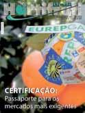 Capa08 A certifcação avançou nos últimos dois anos, mas ainda faltam incentivos para que os selos de garantia cheguem a todos os produtores, principalmente de hortaliças.