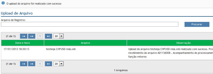 Uma vez importado com sucesso, o sistema irá acrescentar na tabela abaixo da sessão UPLOAD uma linha referente ao upload deste arquivo,