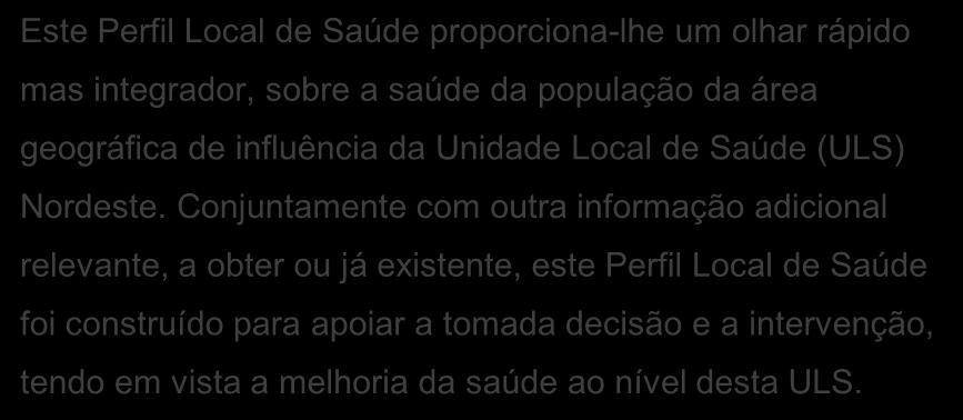 influência da Unidade Local de Saúde (ULS) Nordeste.