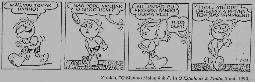 c) No primeiro quadrinho este é um pronome: I) possessivo II) pessoal do caso reto III) demonstrativo 10 Observe e faça o que se pede.