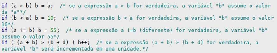 15 if - else Comando: if - else Todos os operadores do C podem ser incluídos no teste de uma condição, expressões válidas da linguagem C podem ser avaliadas para a geração de um