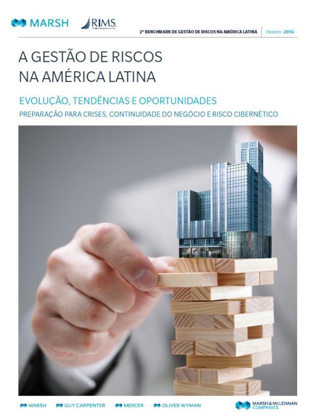 II Benchmark de Gestão de Riscos na América Latina A Marsh Risk Consulting (MRC),