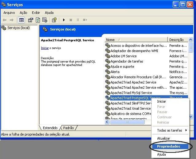 Clique com o botão direito do mouse sobre o item Apache2Triad PostgreSQL Service e clique com o botão normal em Propriedades.