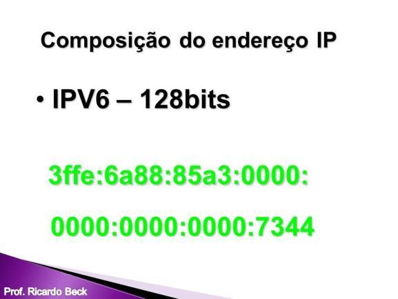 O endereço IP (Internet Protocol), é utilizado para identificar computadores na Internet, encontramos em dois padrões o IPv4 e o