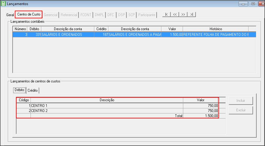 No lançamento é demonstrado o valor do salário no centro de custo 1 e no centro de custo 2