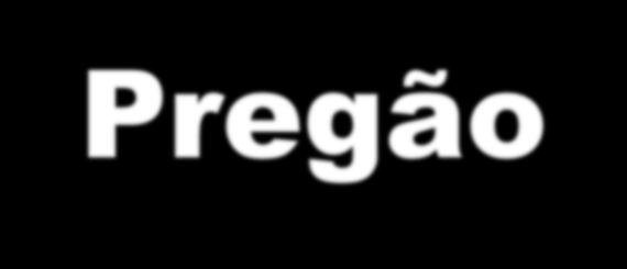 Pregão Essa modalidade é direcionada à aquisição de bens e serviços comuns, assim considerados aqueles cujos padrões de desempenho e qualidade possam ser objetivamente definidos no