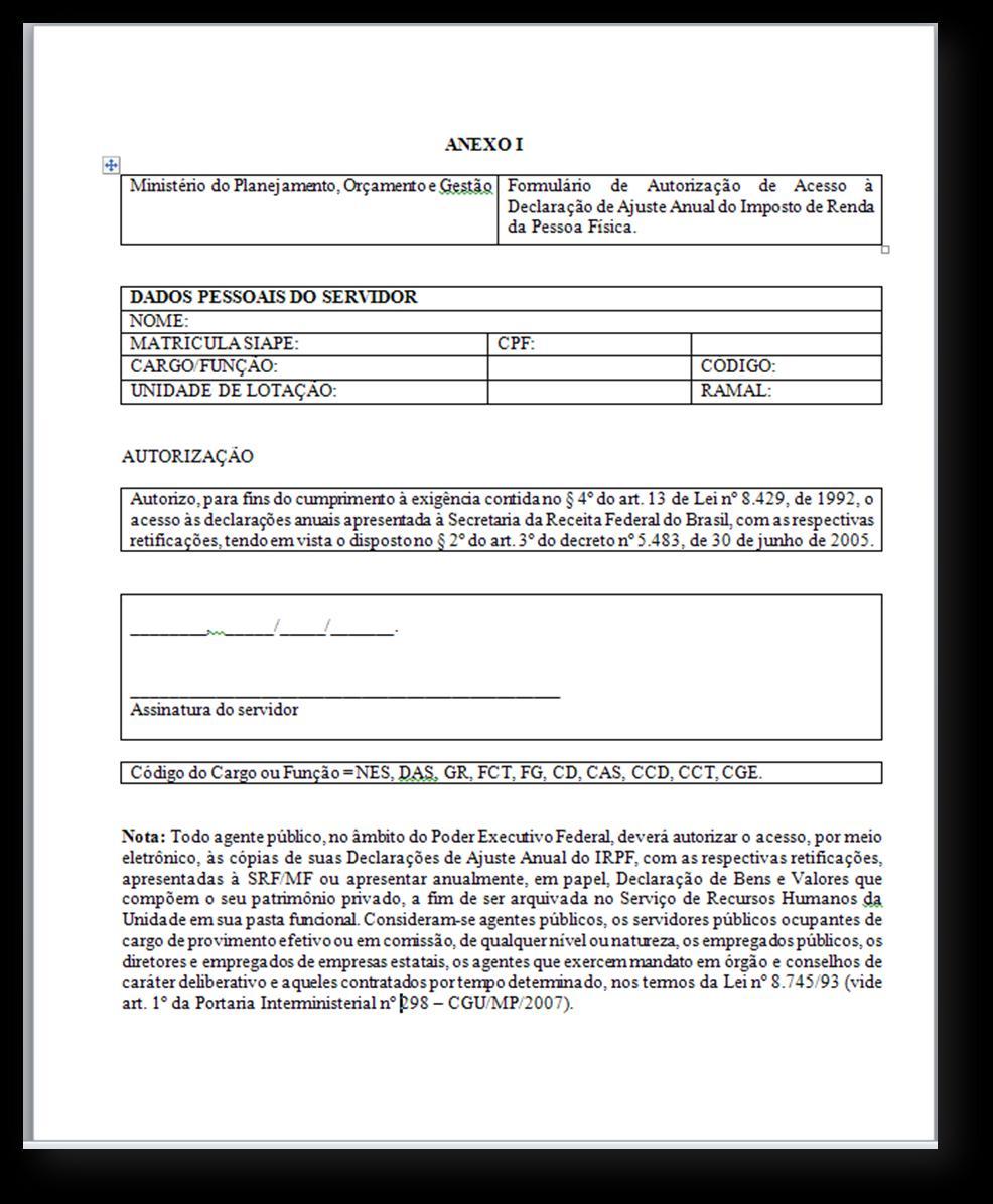 ANEXO D: FORMULÁRIO DE AUTORIZAÇÃO DE ACESSO À DECLARAÇÃO DE