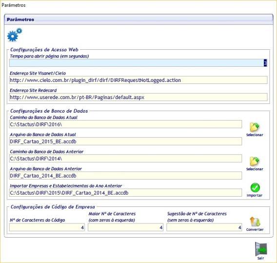 5.10.1 Parâmetros Clicando na opção Parâmetros será aberta a seguinte tela: Esta opção permite que sejam cadastradas as URLs dos sites do Visanet/Cielo e Redecard/Userede, e também o tempo que o