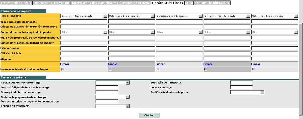 3.5. Opções Multi-Linhas A seção Opções Multi-Linhas, é usada para adicionar ou alterar impostos aplicáveis à nota fiscal.