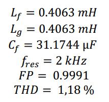 Modelagem dos componentes do filtro LCL: Método 2 Exemplo: Escolhendo 5 9 = 2 R. Pena-Alzola, M. Liserre, F. Blaabjerg, M. Ordonez, and Y.