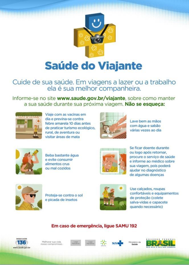 Cartaz Informações Gerais Público-alvo: população em geral Objetivo: orientações básicas e divulgação do endereço www.