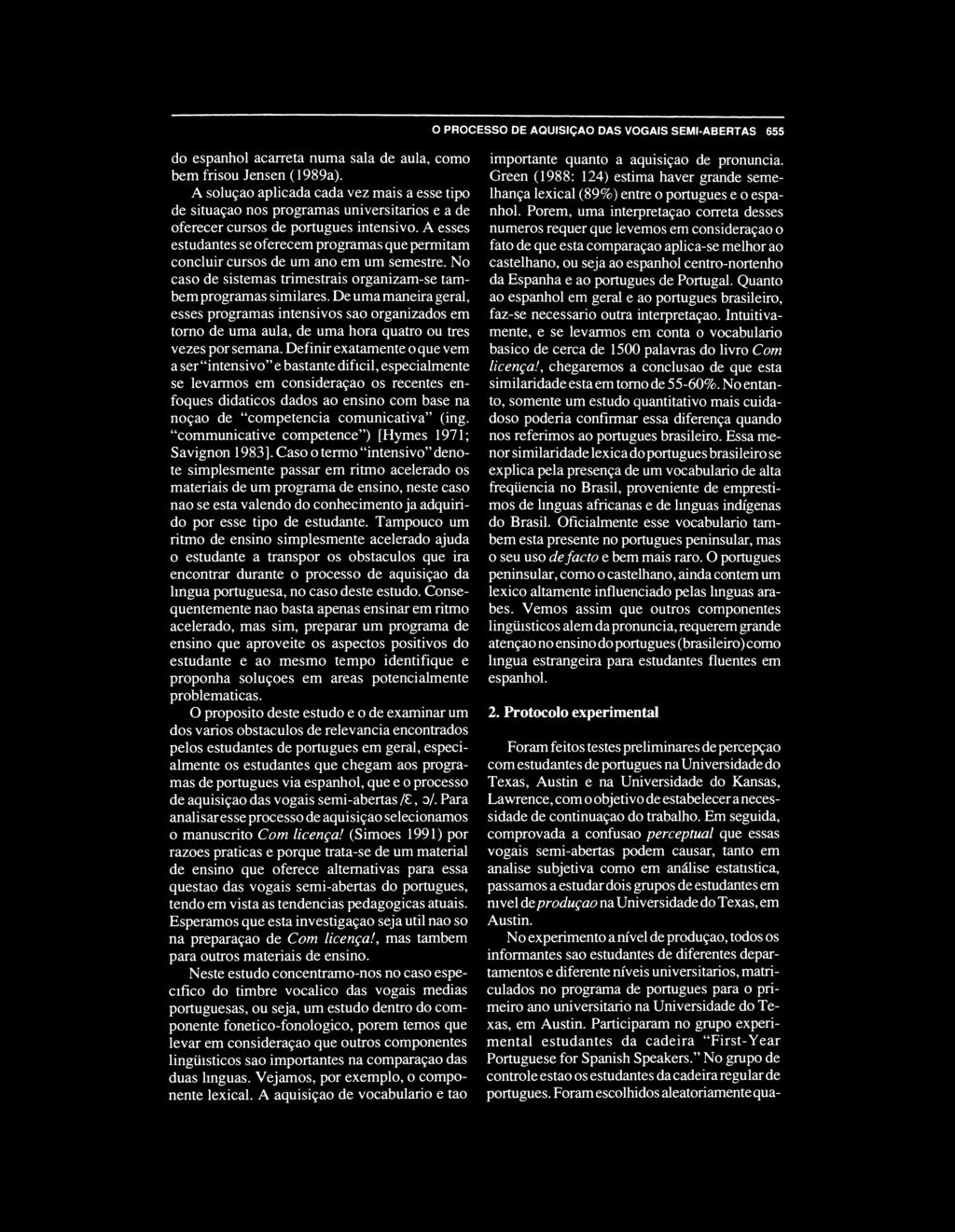 A esses estudantes se oferecem programas que permitam concluir cursos de um ano em um semestre. No caso de sistemas trimestrais organizam-se tambem programas similares.