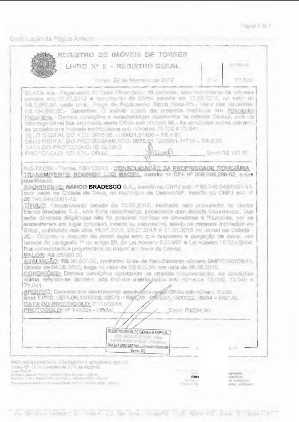 Pág1na 2 ca 2 Continuação da Página Anterior-:-:-:-:-:-:-:-:-:-:-:-:-:-:-:-:-:-:-:-:-:-:-:-:-:-:-:-:-:-:-:-:-:-:-:-:-:-:-:-:-:-:-:-:-:-:-:-:-:- REGISTRO DE IMÓVEIS DE TORRES LIVRO N 2 - REGISTRO