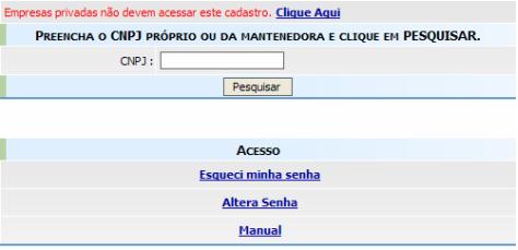 Verificar cadastro instituição Em primeiro lugar é necessário preencher o campo