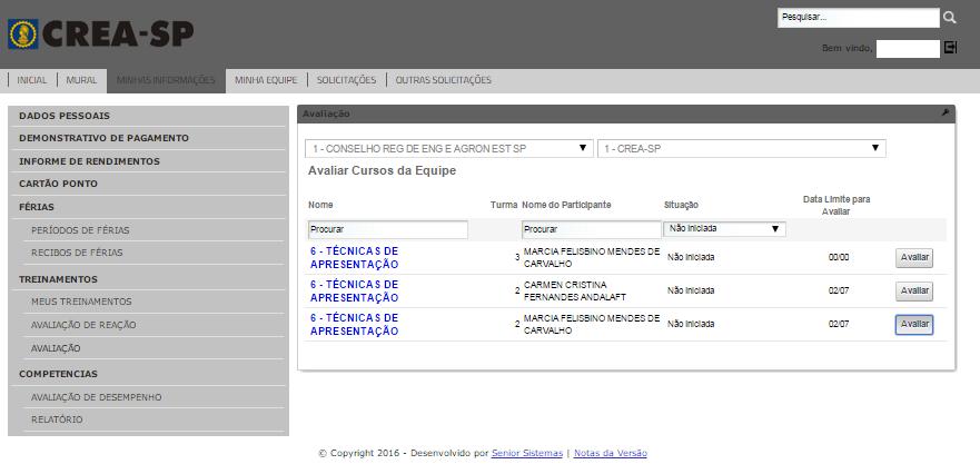 2. Localizar o curso a ser avaliado: pelo Nome do Curso ou Nome do funcionário, observar sempre a Situação e a Data Limite para avaliar, clicar em [Avaliar].