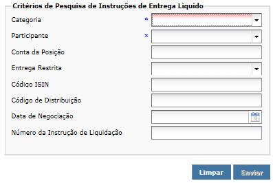 A tela Critérios de Pesquisa de Instruções de Entrega Liquido permite ao participante consultar o resultado líquido de ativos.