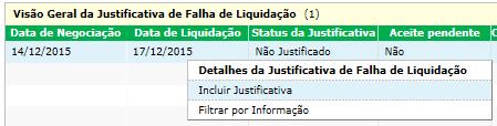 Para incluir uma justificativa, selecionar a instrução e escolher o menu (botão direito) Incluir Justificativa.