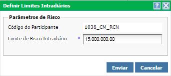 Ao abrir a tela Definir Limites Intradiários, preencher o campo obrigatório indicado na Tabela 6 abaixo: Após inserir o valor desejado, clique em.
